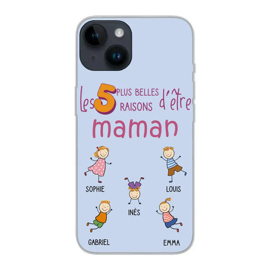 Les plus belles raisons - Coque téléphone personnalisée