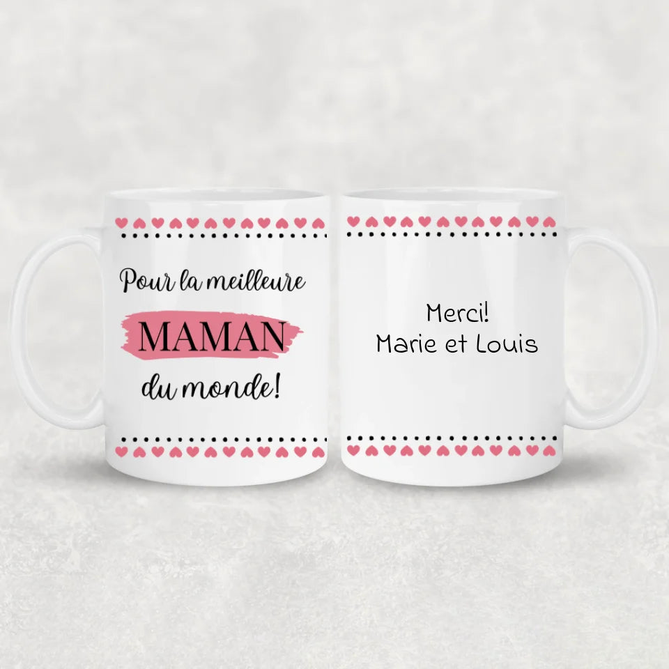 Pour la meilleure maman du monde ! - Tasse personnalisée